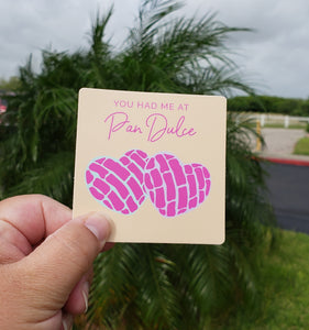You Had Me At Pan Dulce Sticker